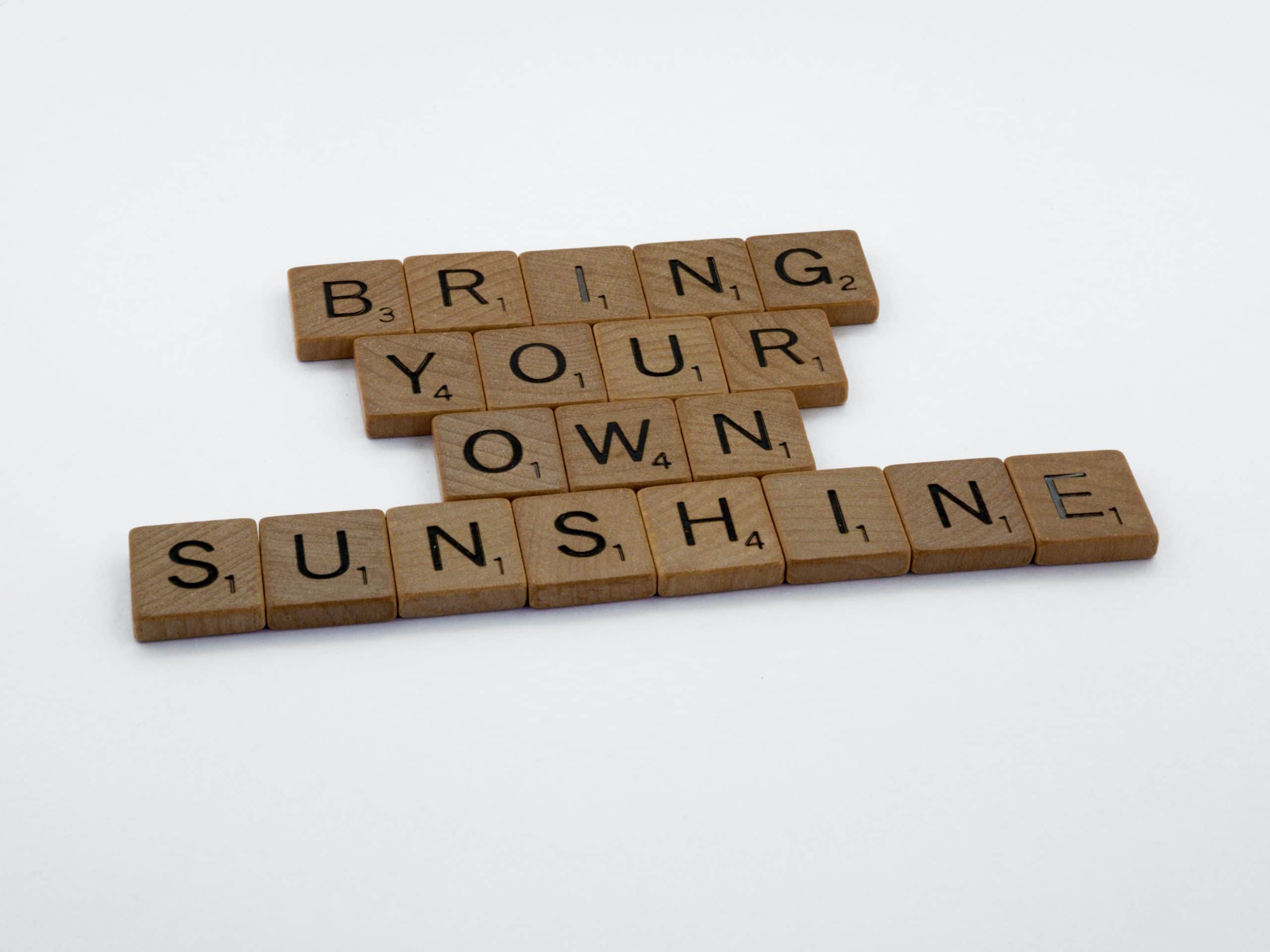 bring your own sunshine quote